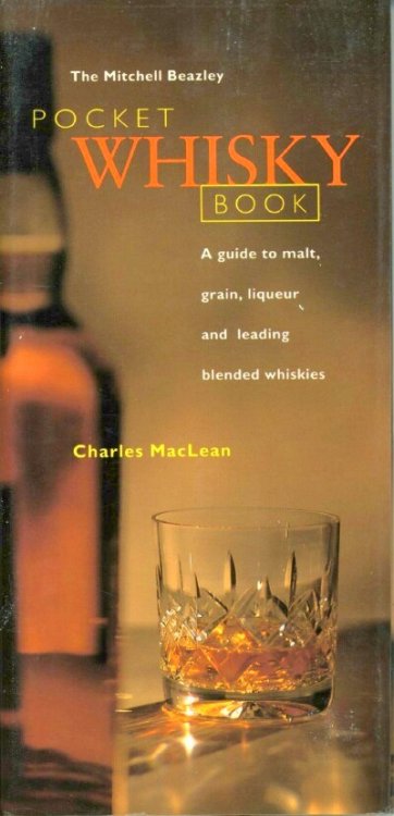 The Mitchell Beazley Pocket Whisky Book: A Guide to Malt, Grain, Liqueur and Leading Blended Whiskies