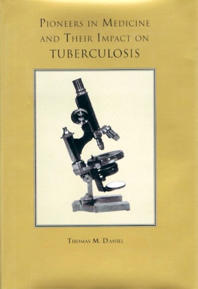 Pioneers in Medicine and Their Impact on Tuberculosis