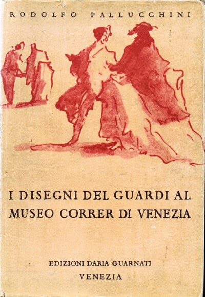 I DISEGNI DEL GUARDI AL MUSEO CORRER DI VENEZIA