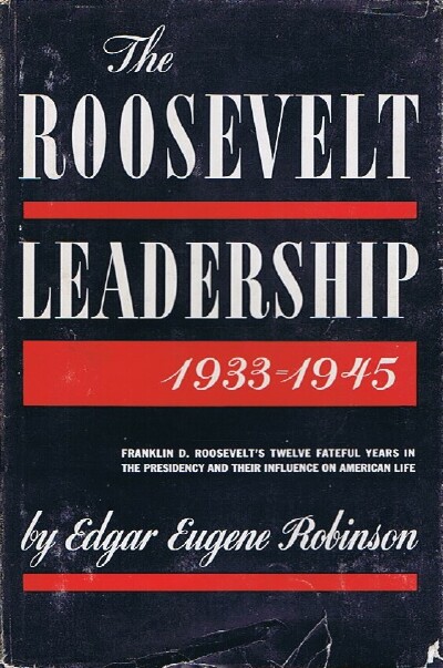 THE ROOSEVELT LEADERSHIP 1933-1945