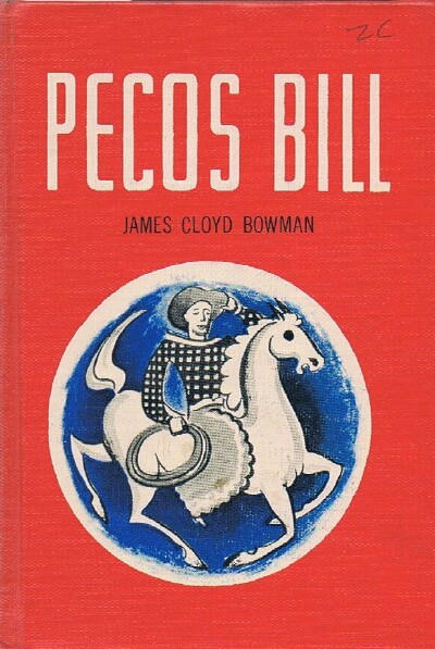 PECOS BILL: THE GREATEST COWBOY OF ALL TIME