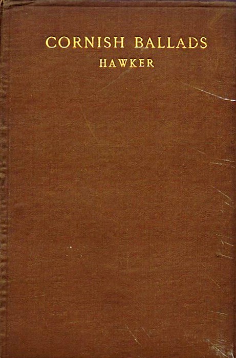 The Cornish Ballads: with other Poems, including a New Edition of 