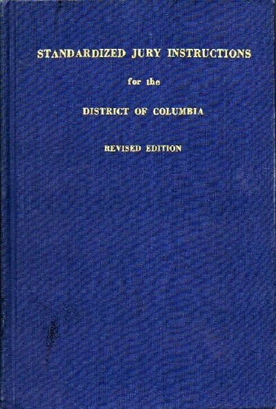 STANDARDIZED JURY INSTRUCTIONS FOR THE DISTRICT OF COLUMBIA