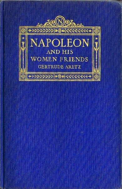 NAPOLEON AND HIS WOMEN FRIENDS