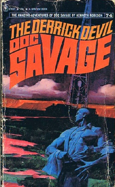 THE DERRICK DEVIL: A DOC SAVAGE ADVENTURE (Doc Savage No. 74)