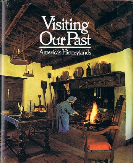 Visiting Our Past: America's Historylands
