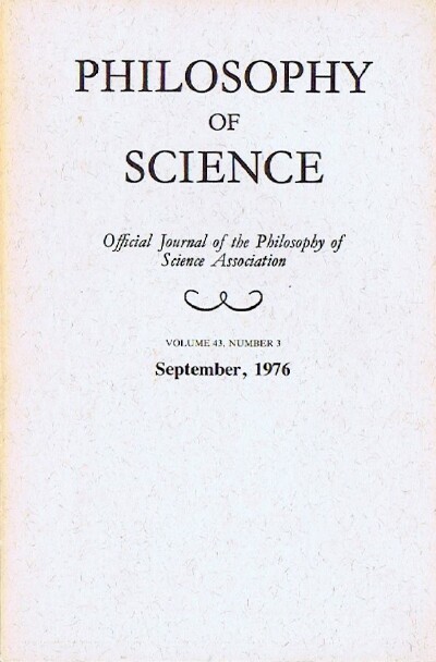 Philosophy of Science (Volume 43, Number 3, September 1976)