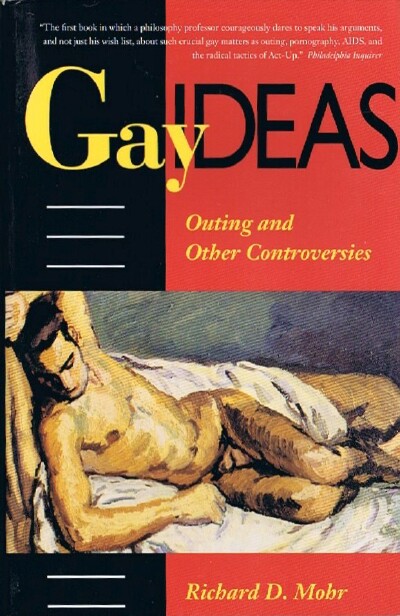 Gay Ideas: Outing and Other Controversies