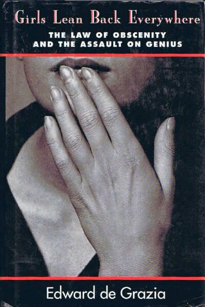 Girls Lean Back Everywhere: The Law of Obscenity and the Assault on Genius