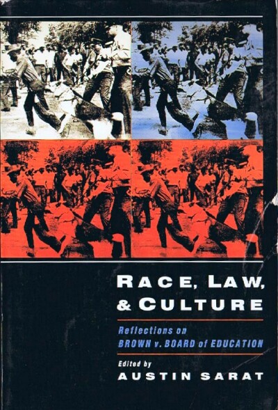 Race, Law, and Culture: Reflections on Brown v. Board of Education