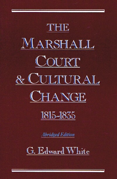 The Marshall Court and Cultural Change, 1815-1835