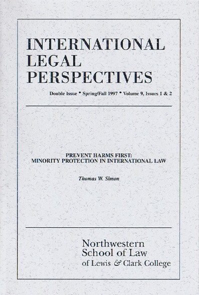 International Legal Perspectives (Vol. 9, Issues 1 & 2, Spring/Fall 1997): Prevent Harms First: Minority Protection in International Law