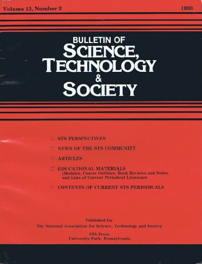 Bulletin of Science, Technology & Society (Vol. 11, No. 3, 1991): Technology and the Political Life