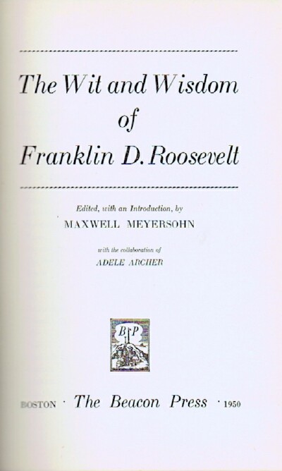 The Wit and Wisdom of Franklin D. Roosevelt