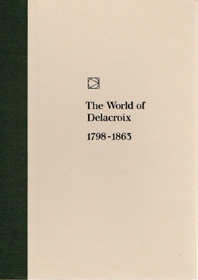 The World of Delacroix 1798-1863