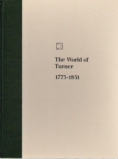 The World of Turner 1775-1851