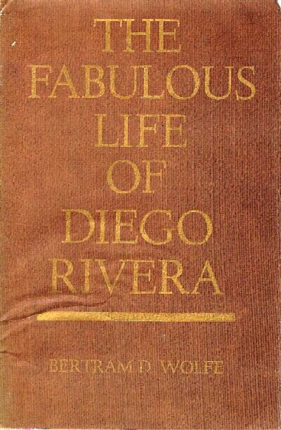 The Fabulous Life of Diego Rivera