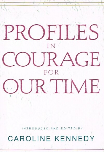 Profiles in Courage for Our Time