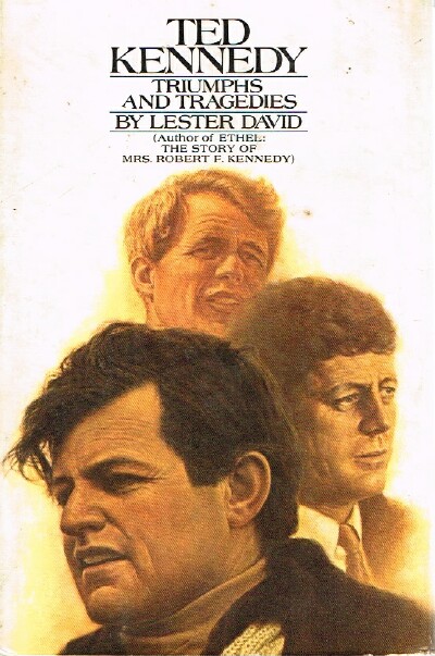 Ted Kennedy: Triumphs and Tragedies