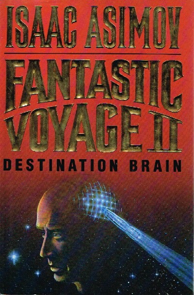 Fantastic Voyage II: Destination Brain