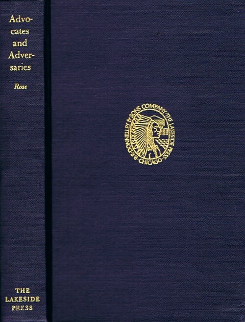 Advocates and Adversaries: The Early Life and Times of Robert R. Rose