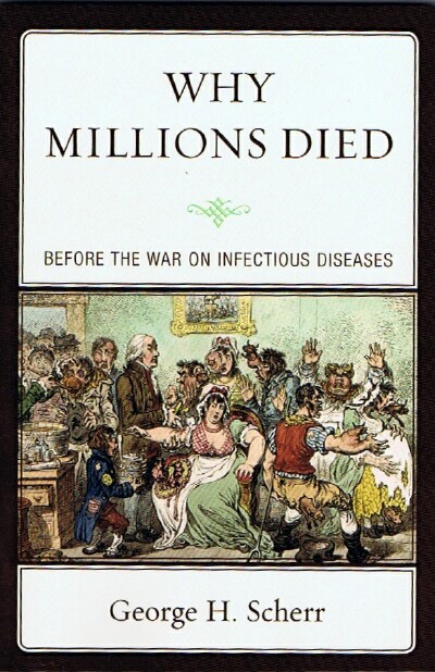 Why Millions Died: Before the War on Infectious Diseases