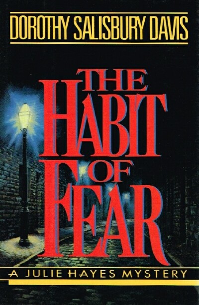 The Habit of Fear; A Julie Hayes Mystery