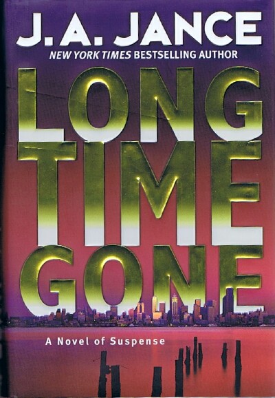 Long Time Gone: A Novel of Suspense
