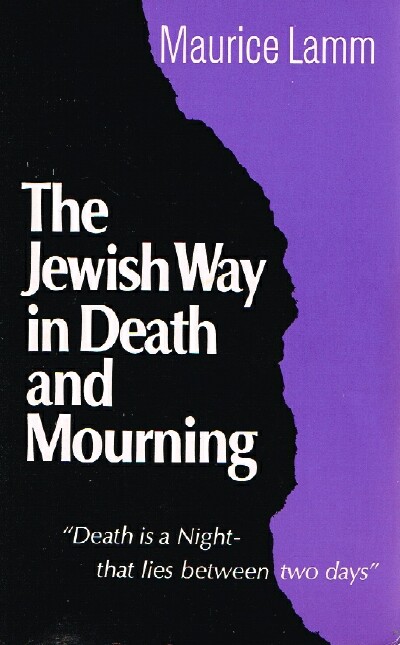 The Jewish Way in Death and Mourning