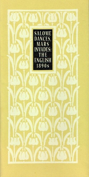 Salome Dances, Mars Invades: The English 1890s