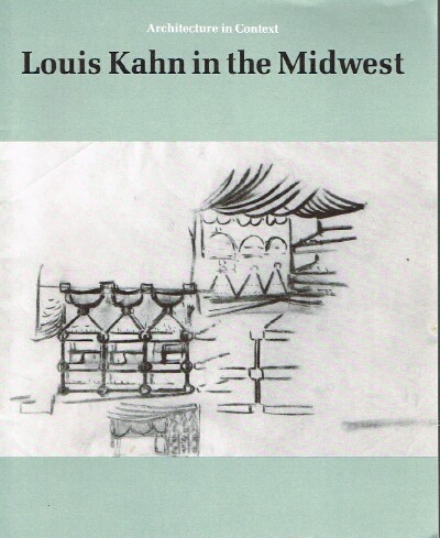 Louis Kahn in the Midwest
