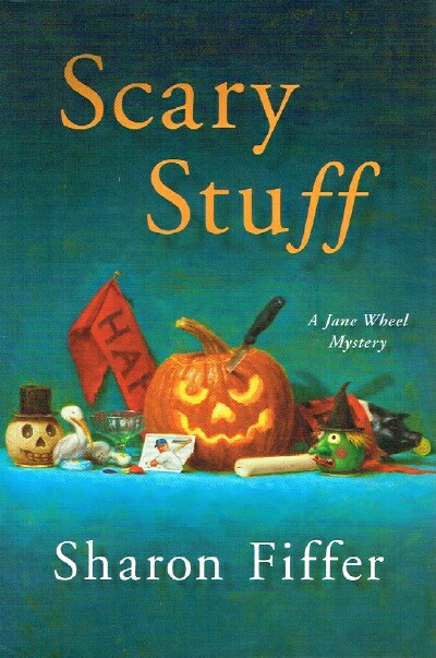 Scary Stuff: A Jane Wheel Mystery