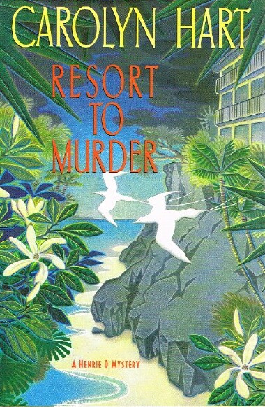 Resort to Murder: A Henrie O Mystery