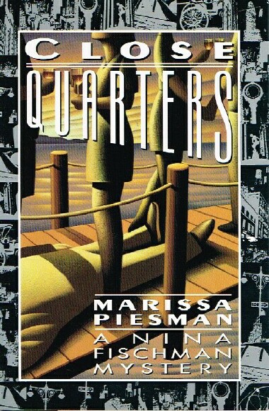 Close Quarters: A Nina Fischman Mystery