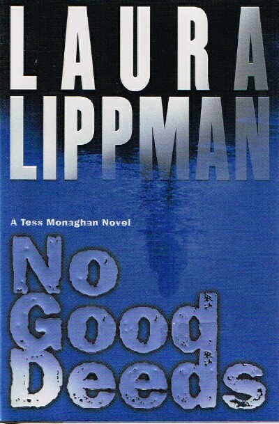 No Good Deeds A Tess Monaghan Novel
