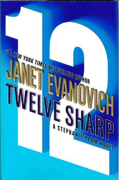 Twelve Sharp: A Stephanie Plum Novel