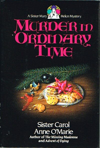 Murder in Ordinary Time: A Sister Mary Helen Mystery
