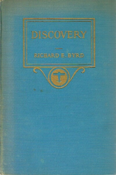 Discovery: The Story of The Second Byrd Antarctic Expedition
