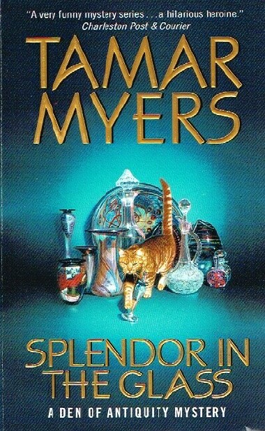 Splendor in the Glass; A Den of Antiquity Mystery