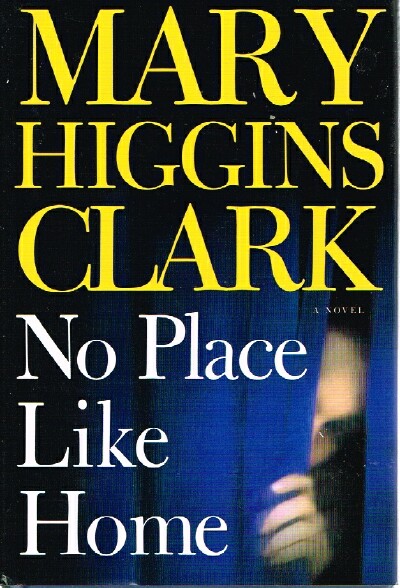 No Place Like Home A Novel