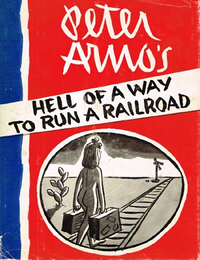 Hell of a Way to Run a Railroad