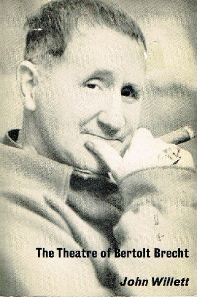 The Theatre of Bertolt Brecht: A Study from Eight Aspects