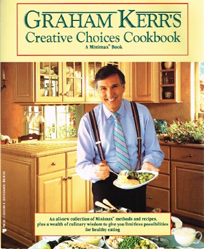 Graham Kerr's Creative Choices Cookbook