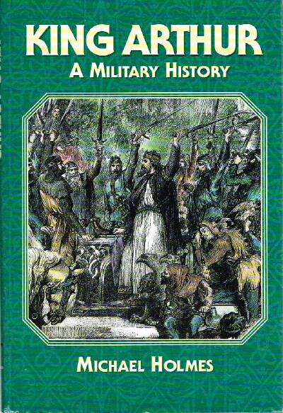 King Arthur: A Military History