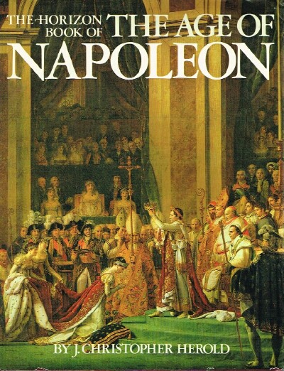 Horizon Book of the Age of Napoleon