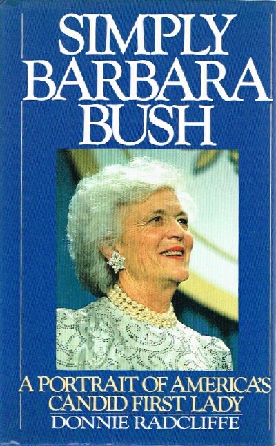 Simply Barbara Bush: A Portrait of America's Candid First Lady