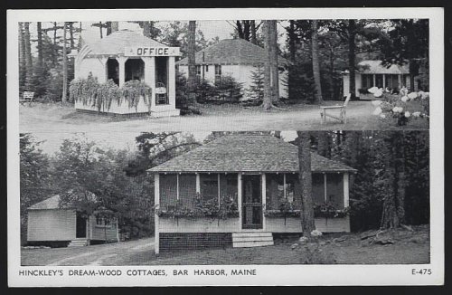 HINCKLEY'S DREAM-WOOD COTTAGES, BAR HARBOR, MAINE