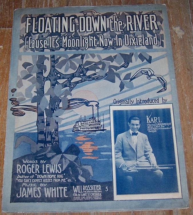 FLOATING DOWN THE RIVER ('CAUSE IT'S MOONLIGHT NOW IN DIXIELAND)