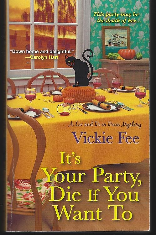 IT'S YOUR PARTY, DIE IF YOU WANT TO