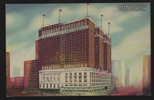 PALMER HOUSE, CHICAGO, ILLINOIS